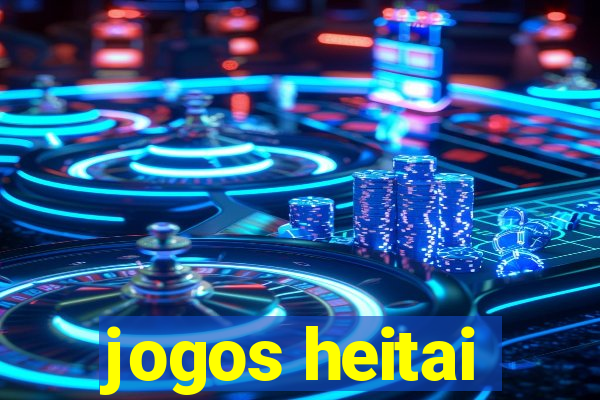 jogos heitai